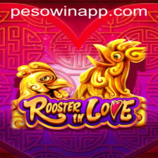 Unraveling the Fascination of RoosterInLove: The Game-Changer with PESOWIN